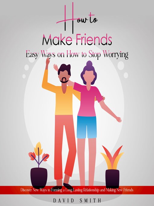Title details for How to Make Friends by David Smith - Wait list
